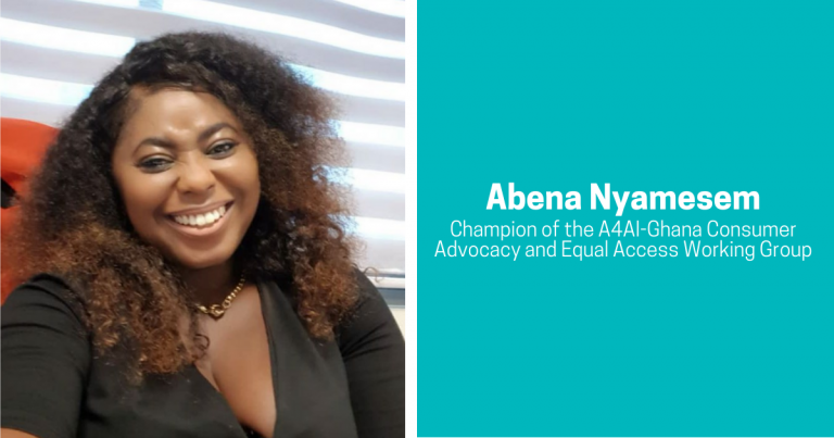 Abena Nyamesem Champion of the A4AI-Ghana Consumer Advocacy and Equal Access Working Group